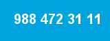 988 472 31 11